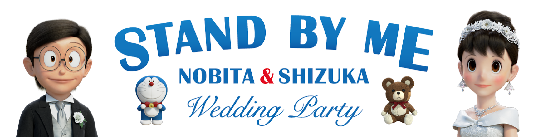 STAND BY ME NOBITA&SHIZUKA Wedding Party